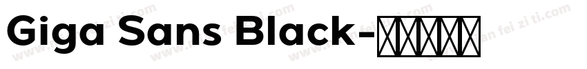 Giga Sans Black字体转换